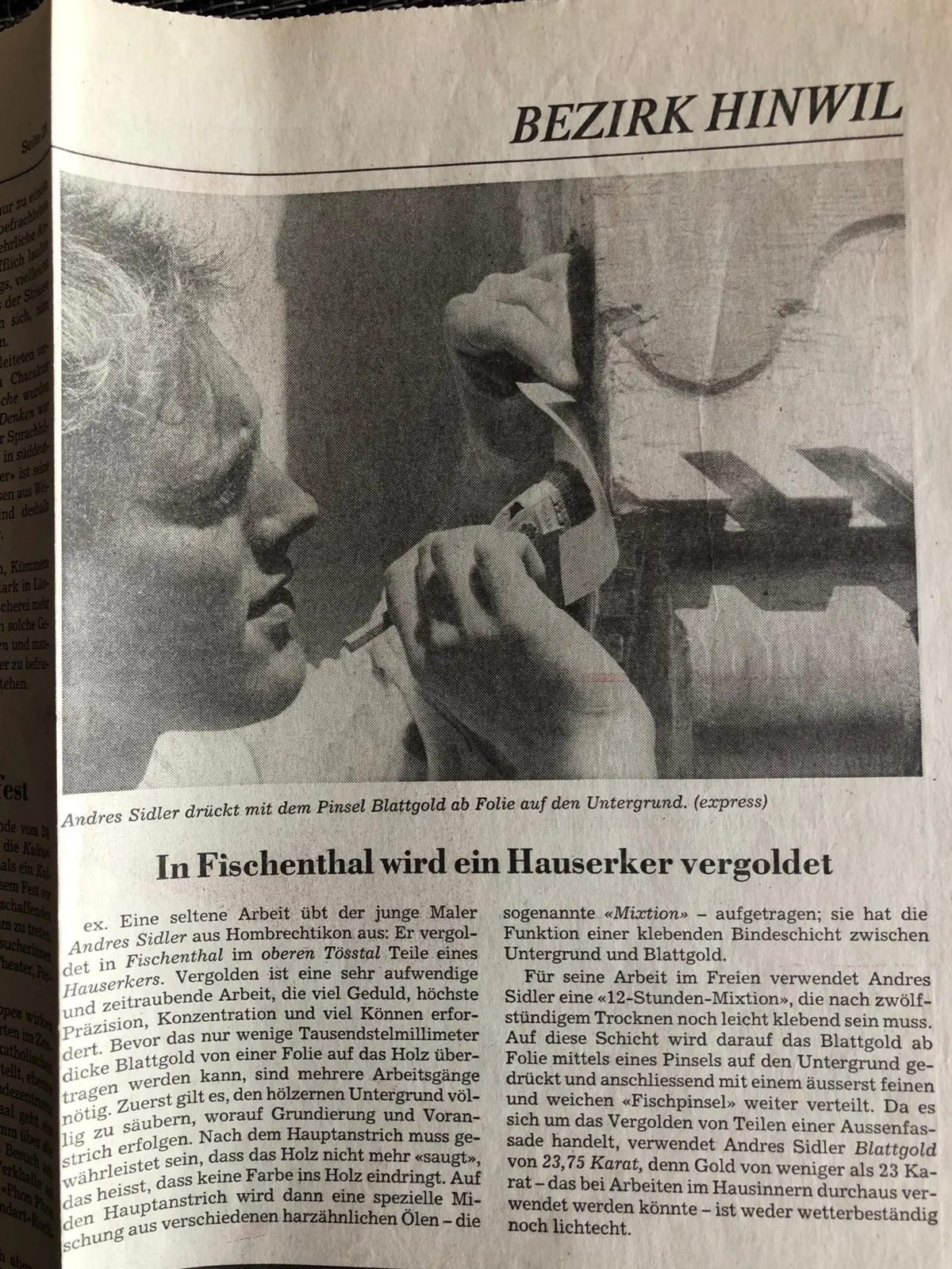 Andres Sidler vergoldete den Erker in Fischenthal bereits vor 20 Jahren einmal.