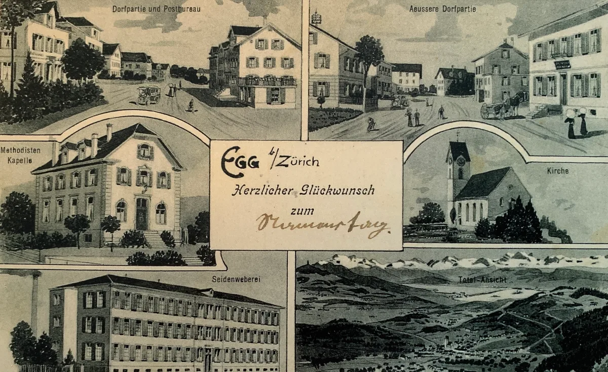 Ansichtskarte von Egg von etwa 1907 zeigt neben einer Vogelschaukarte zwei Egger Dorfansichten. Zudem sind mit der Seidenweberei, der Kirche und der Methodisten-Kapelle drei Einzelobjekte abgebildet.