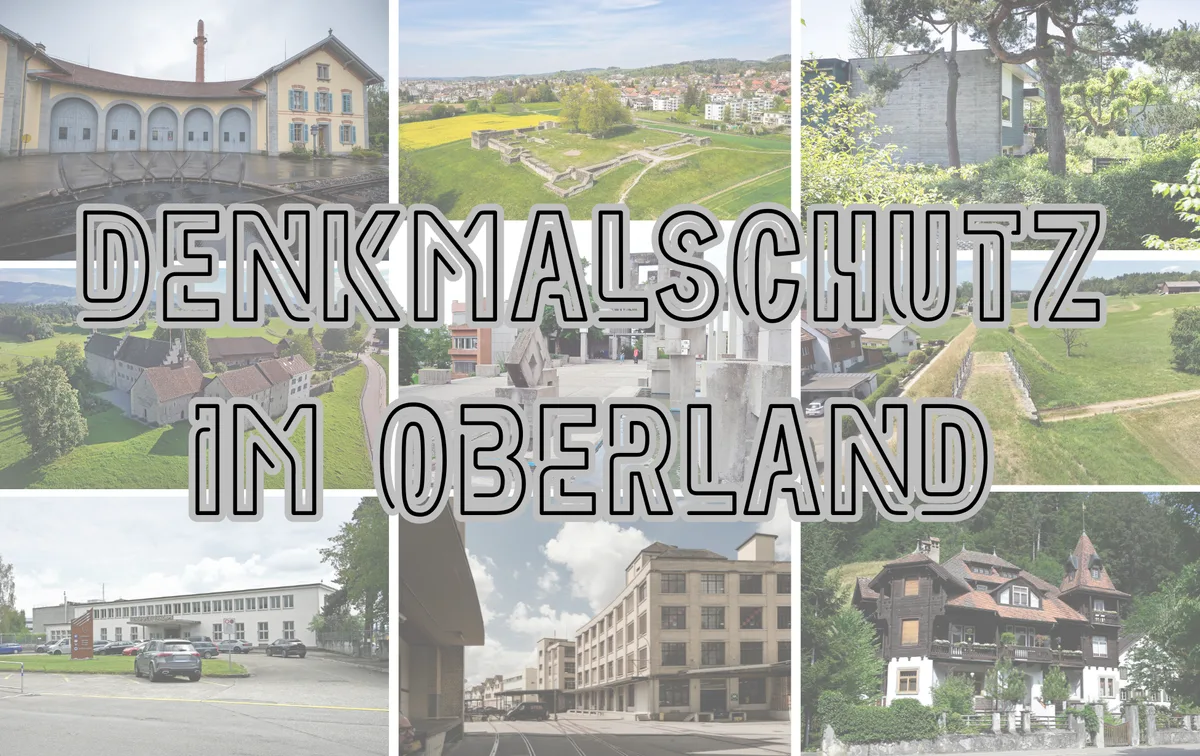 Das Oberland kann mit einigen historisch bedeutenden Gebäuden auftrumpfen.