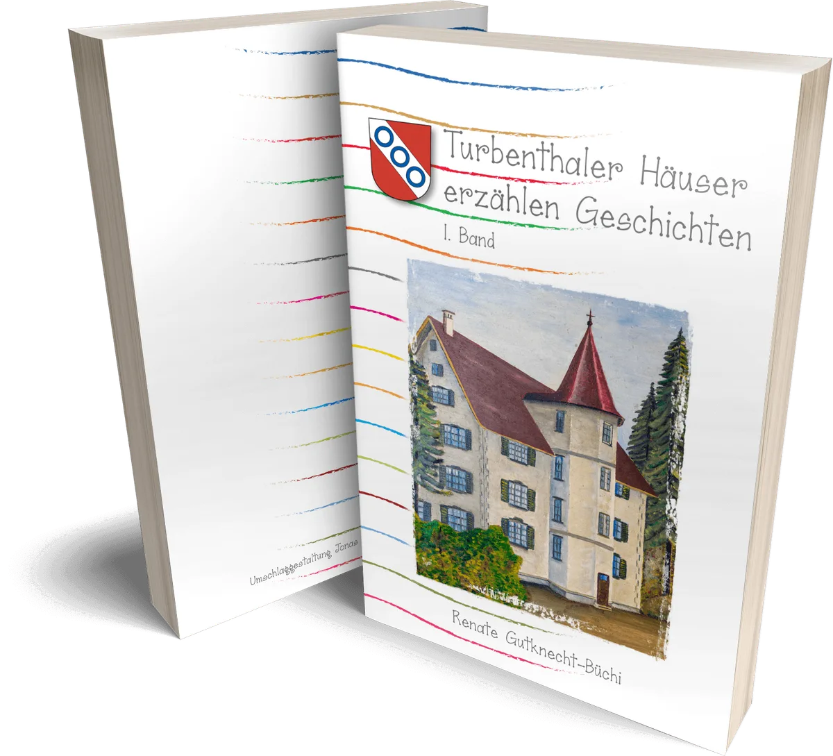 Man sieht den Buchdeckel eines Buchs, wo ein Bild des Schlosses Turbenthal zu sehen ist.