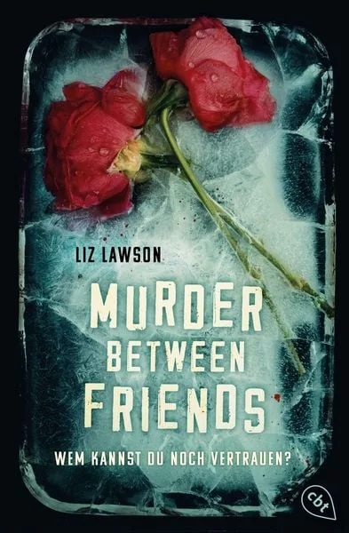 Buchcover: Liz Lawson: «Murder between Friends: Wem kannst du noch vertrauen?»